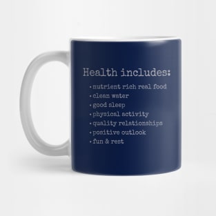 Health Includes Mug